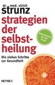 Strategien der Selbstheilung: Die sieben Schritte z... | Buch | Zustand sehr gut
