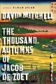 The Thousand Autumns of Jacob de Zoet: A Novel by Mitchell, David 1400065453