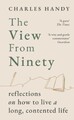 The View from Ninety von Charles Handy Hardcover - Reflexionen über das Leben...