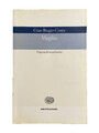 Gian Biagio Conte - VIRGILIO. Das Gefühlsepos - Einaudi Bibliothek 2002