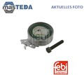 06971 SPANNROLLE FÜR ZAHNRIEMEN OBERE LINKS FEBI BILSTEIN FÜR CHEVROLET LANOS