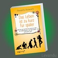 DAS LEBEN IST ZU KURZ FÜR SPÄTER | Stell dir vor, du hast nur noch ein Jahr