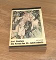 Carl Einstein - Kunst des 20. Jahrhunderts | Erste Auflage 1988 | Reclam Verlag