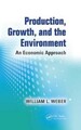Produktion, Wachstum und Umwelt: Ein wirtschaftlicher Ansatz [Taschenbuch]