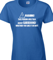 Gartenarbeit Damen T-Shirt Garten Blumenschau Schrebergarten Pflanzen Outdoor Gärtner