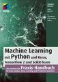 Machine Learning mit Python, 3. A. 2021 +++ Neu & direkt vom Verlag +++