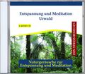 Entspannung und Meditation Urwald - Verlag Thomas Rettenmaier EAN 4280000149220