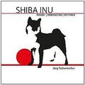 Shiba Inu: Rasse - Verhalten - Mythen von Tschentsc... | Buch | Zustand sehr gut