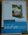Microsoft Office InfoPath 2003 - Das Handbuch: Insiderwissen Praxis Server Jesch