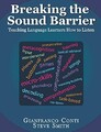 Breaking the Sound Barrier: Teaching L..., Smith, Steve