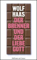 Wolf Haas | Der Brenner und der liebe Gott | Buch | Deutsch (2009) | 224 S.