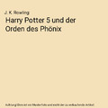 Harry Potter 5 und der Orden des Phönix, J. K. Rowling