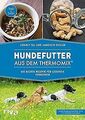 Hundefutter aus dem Thermomix®: Die besten Rezepte für g... | Buch | Zustand gut