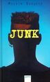 Junk. ( Ab 14 J.) von Burgess, Melvin | Buch | Zustand akzeptabel