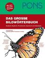 PONS Das große Bildwörterbuch: Deutsch, Englisch, Französisch, Spanisch und ...