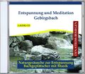 Entspannung und Meditation Gebirgsbach von Verlag Rettenmaier CD Neuware