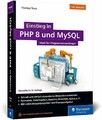 Einstieg in PHP 8 und MySQL: Ideal für Buch Rheinwerk Computing