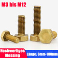 M3 M4 M5 M6 M8 M10 M12 Messing Sechskantschrauben DIN 933 Maschinen Schraube