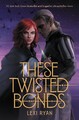 These Twisted Bonds, Lexi Ryan