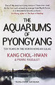 Aquarien von Pjöngjang Taschenbuch Chol-Hwan Kang