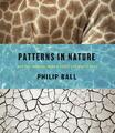 Patterns in Nature ~ Philip Ball ~  9780226332420