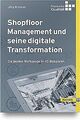 Shopfloor Management und seine digitale Transformation: ... | Buch | Zustand gut