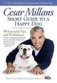 Cesar Millans kurzer Leitfaden für einen glücklichen Hund: - 1426211902, Hardcover, Cesar Millan