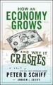How an Economy Grows and Why It Crashes - 9780470526705