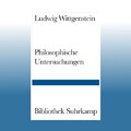 Philosophische Untersuchungen | Ludwig Wittgenstein