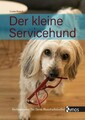 Der kleine Servicehund|Liane Rauch|Broschiertes Buch|Deutsch
