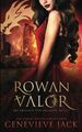 Rowan Valor (Die Drachen von Paragon, Band 3) Jack, Genevieve: