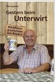 Gestern beim Unterwirt: Wirtshausgschichten aus Bay... | Buch | Zustand wie neu