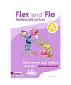 Flex und Flo Mathematik  inklusiv. Arbeitsheft Sachrechnen und Größen A: Sachr