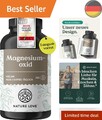 Nature Love Magnesiumoxid - Hochdosierte Kapseln für Ihr Wohlbefinden