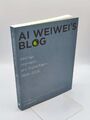 AI Weiweis Blog: Writings, Interviews, and Digital Rants, 20062009 (Writing Art