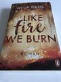 Like Fire We Burn von Ayla Dade (2022, Taschenbuch)