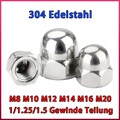 Feingewinde Hutmutter DIN1587 hohe Form Muttern Edelstahl M8 M10 M12 M14 M16 M20
