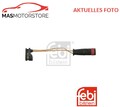 WARNKONTAKTKABEL VERSCHLEIßWARNKONTAKT FEBI BILSTEIN 22663 P FÜR MERCEDES-BENZ