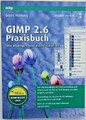 Gimp 2.6: Praxisbuch mit Übungen und Video-Tutorials von... | Buch | sehr gut