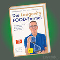 DIE LONGEVITY-FOOD-FORMEL | MATTHIAS RIEDL | Gesundheit - Ernährungs-Docs