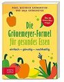 Die Grönemeyer-Formel für gesundes Essen: einfach –... | Buch | Zustand sehr gut