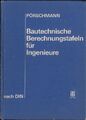 Bautechnische Berechnungstafeln für Ingenieure Pörschmann, Hans (Hg.): 53619
