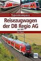 Reisezugwagen der DB Regio AG: seit 1994 (Typenkomp... | Buch | Zustand sehr gut