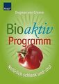 Bioaktiv-Programm. Natürlich schlank und vital von von C... | Buch | Zustand gut