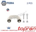 109 671 STABILISATOR STABI LINKS+RECHTS VORNE TOPRAN 2PCS FÜR SEAT EXEO,EXEO ST