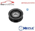 UMLENKROLLE KEILRIPPENRIEMEN OBERE MEYLE 714 009 0006 A NEU OE QUALITÄT
