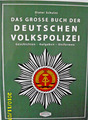 Polizei VP / Dieter Schulze: "Das große Buch der Deutschen Volkspolizei" (2013)