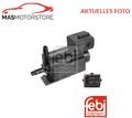 DRUCKWANDLER ABGASSTEUERUNG FEBI BILSTEIN 170365 A FÜR BMW 3,1,4,5,2,E46,E91
