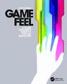 Game Feel - 9781138403253