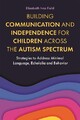 Building Communication and Independence for Children Across t... - 9781787755468